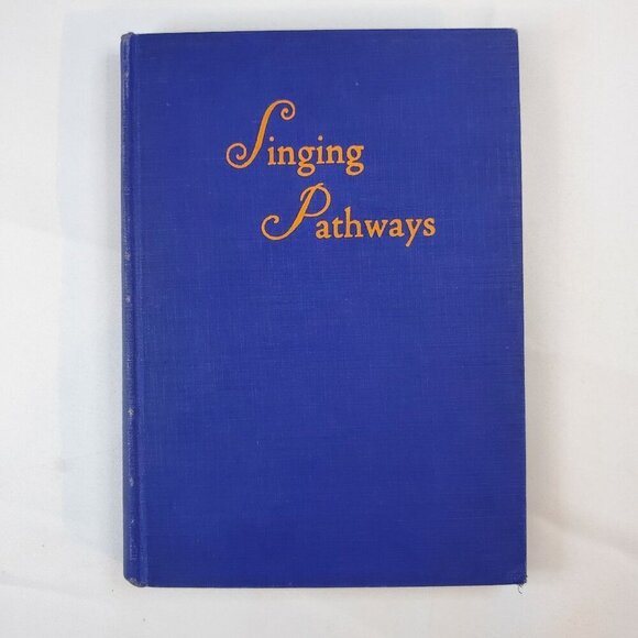 Singing Pathways Hymns & Songs Book 1929 Mary Stevens Dickie - Picture 1 of 7